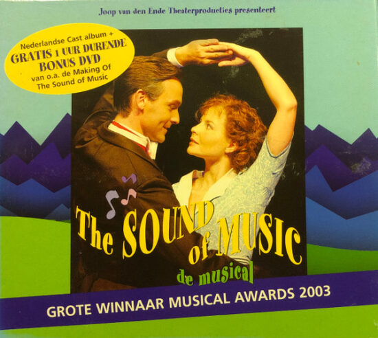 Nederlandse Cast "The Sound Of Music" - The Sound Of Music (De Musical)