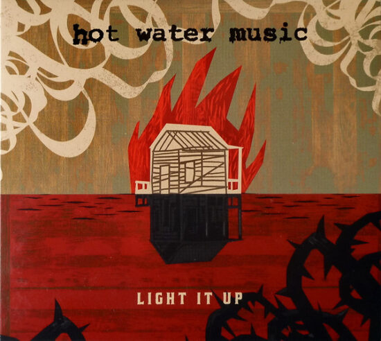Hot Water Music - Light It Up
