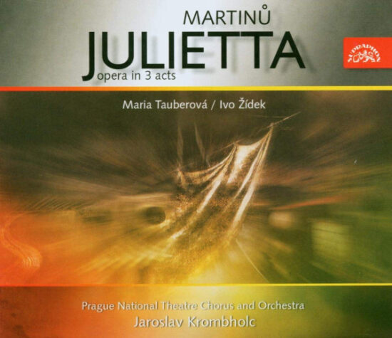 Bohuslav Martinů - Julietta (Opera In 3 Acts)