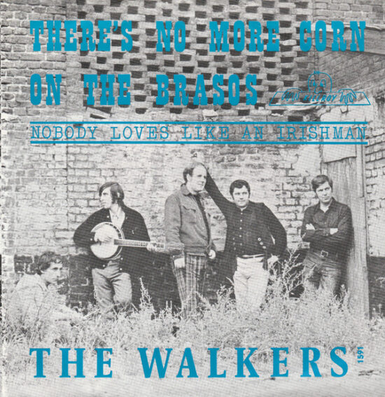 The Walkers (2) - There's No More Corn On The Brasos