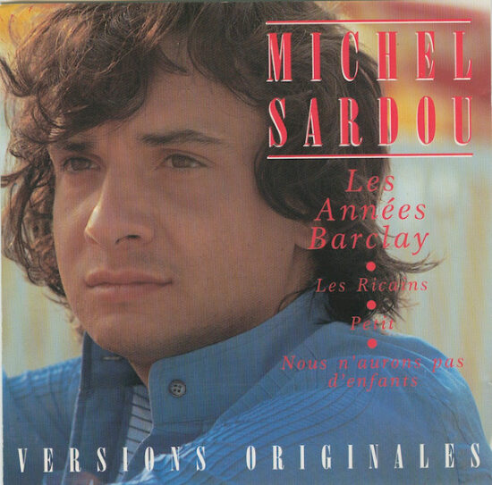 Michel Sardou - Les Années Barclay