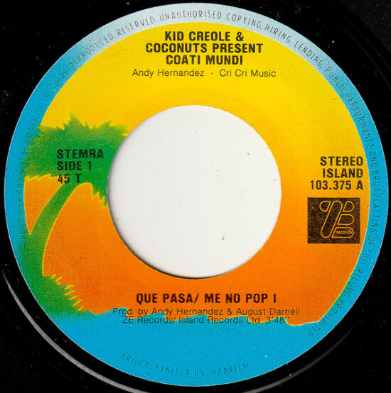 Kid Creole And The Coconuts - Me No Pop I