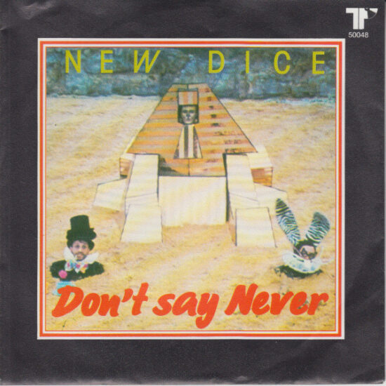 New Dice - Don't Say Never