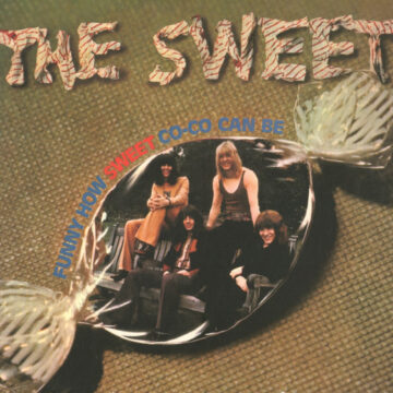 The Sweet - Funny How Sweet Co-Co Can Be