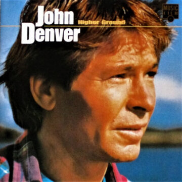 John Denver - Higher Ground