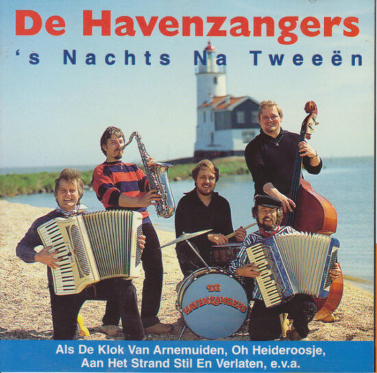 De Havenzangers - 's Nachts Na Tweeen
