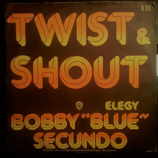 Bobby "Blue" Secundo - Twist & Shout