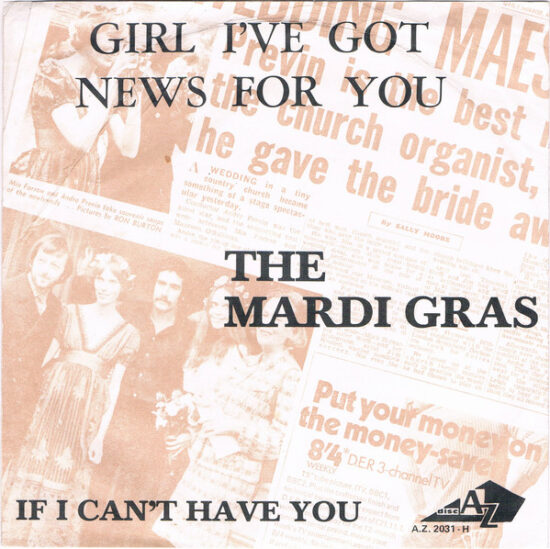 Mardi Gras - Girl I've Got News For You