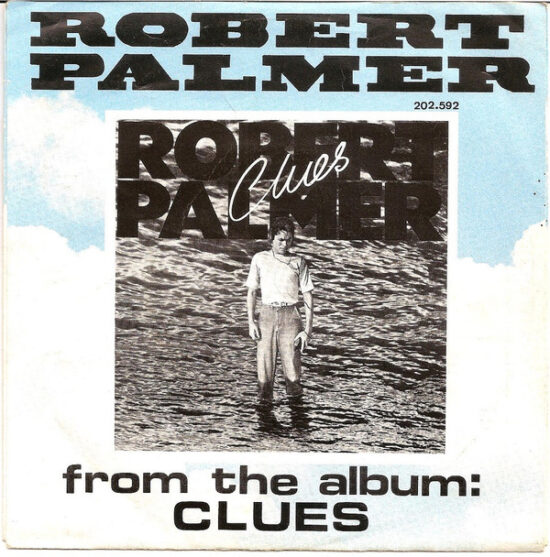 Robert Palmer - Looking For Clues