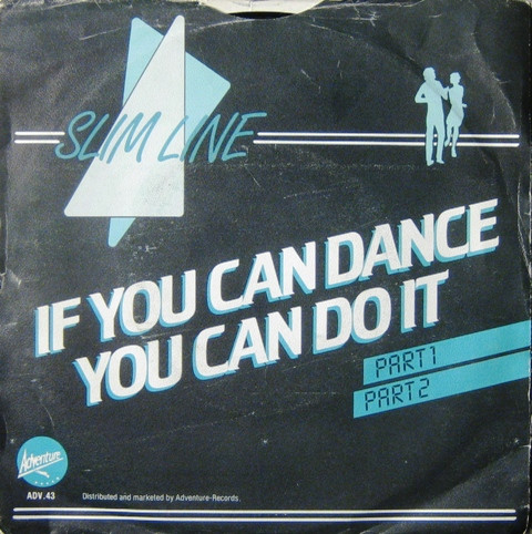 Slimline - If You Can Dance You Can Do It