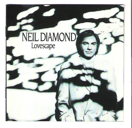 Neil Diamond - Lovescape