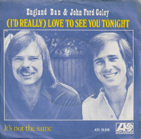 England Dan & John Ford Coley - (I'd Really) Love To See You Tonight