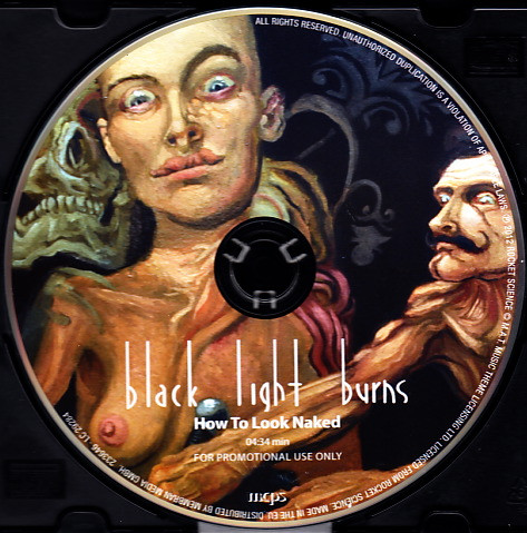 Black Light Burns - How To Look Naked