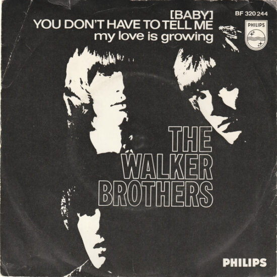 The Walker Brothers - (Baby) You Don't Have To Tell Me