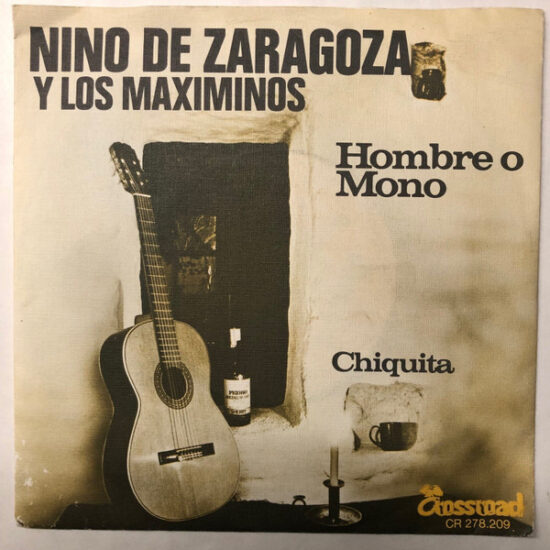 Nino de Zaragoza Y Los Maximinos - Hombre O Mono/Chiquita
