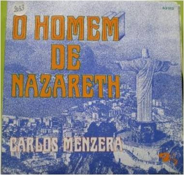 Carlos Menzera - O Homen De Nazareth