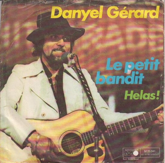 Danyel Gérard - Le Petit Bandit