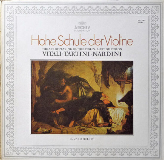 Tomaso Antonio Vitali - Hohe Schule Der Violine = The Art Of Playing On The Violin = L’Art Du Violon