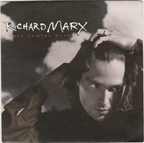 Richard Marx - Keep Coming Back