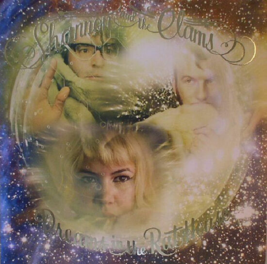 Shannon And The Clams - Dreams In The Rat House