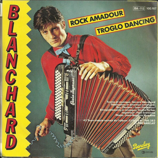 Gérard Blanchard - Rock Amadour / Troglo Dancing