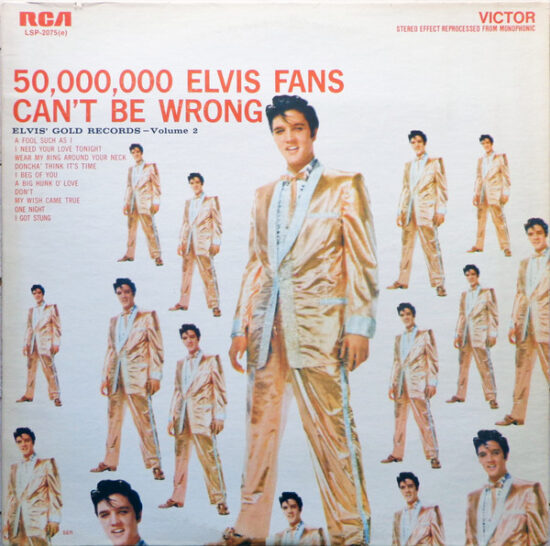 Elvis Presley - 50,000,000 Elvis Fans Can't Be Wrong (Elvis' Gold Records, Vol. 2)