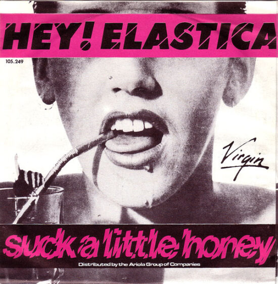 Hey! Elastica - Suck A Little Honey