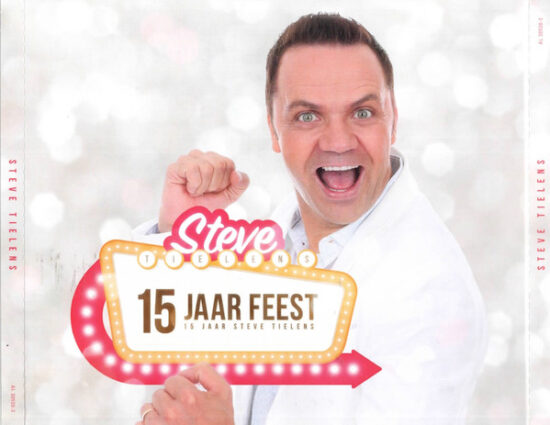 Steve Tielens - 15 Jaar Feest (15 Jaar Steve Tielens)