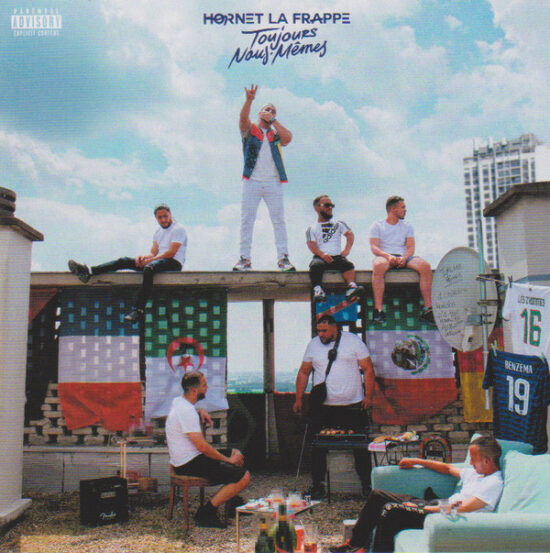 Hornet La Frappe - Toujours Nous Mêmes