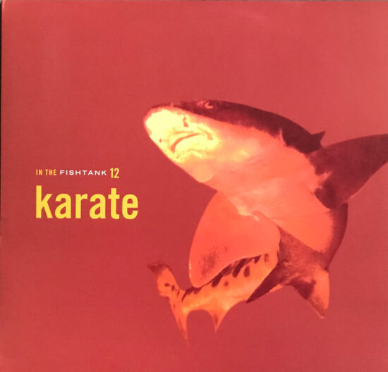 Karate - In The Fishtank 12