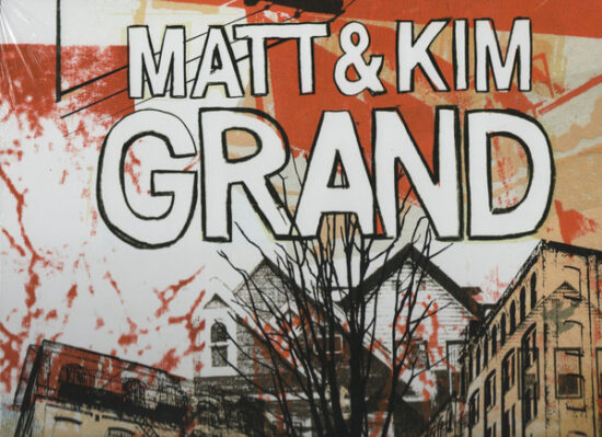 Matt & Kim - Grand
