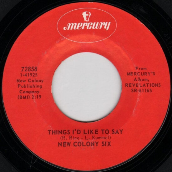 The New Colony Six - Things I'd Like To Say / Come And Give Your Love To Me