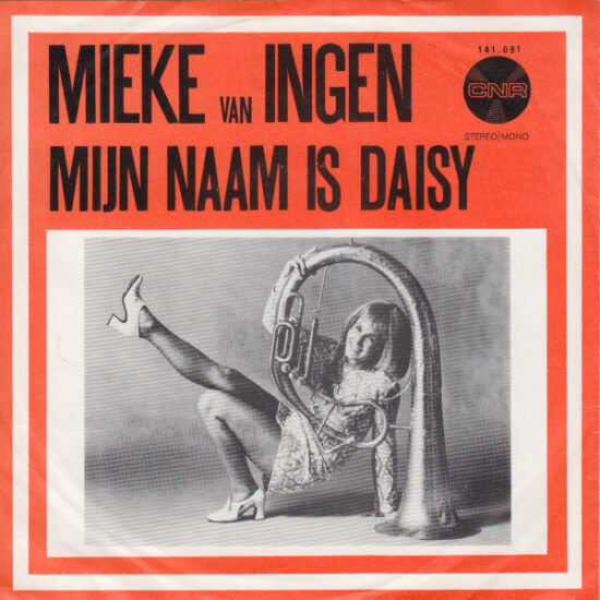 Mieke Van Ingen - Jij Was In M'n Leven De Eerste / Mijn Naam Is Daisy