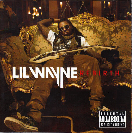 Lil Wayne - Rebirth