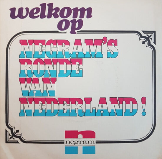 Various - Welkom Op Negram's Ronde Van Nederland