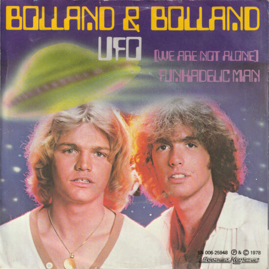 Bolland & Bolland - UFO (We Are Not Alone)