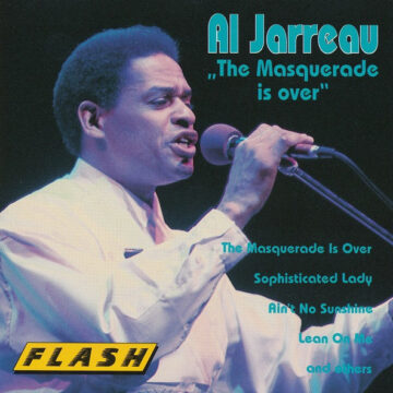 Al Jarreau - The Masquerade Is Over