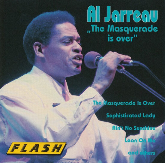 Al Jarreau - The Masquerade Is Over