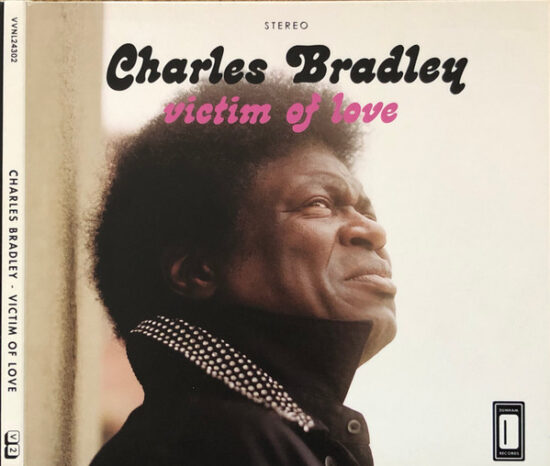 Charles Bradley - Victim Of Love