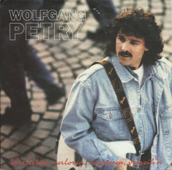 Wolfgang Petry - Verlieben, Verloren, Vergessen, Verzeih'n