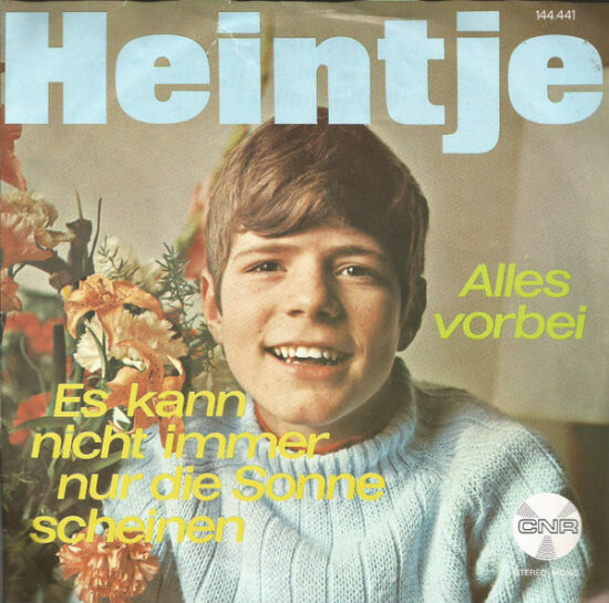 Heintje - Es Kann Nicht Immer Nur Die Sonne Scheinen / Alles Vorbei