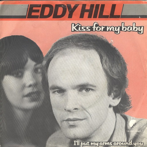 Eddy Hill - Kiss For My Baby