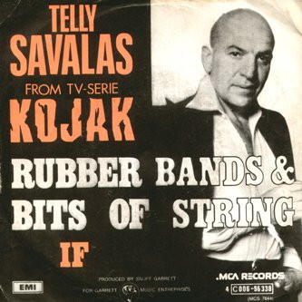 Telly Savalas - Rubber Bands & Bits Of String