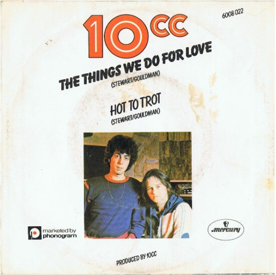 10cc - The Things We Do For Love