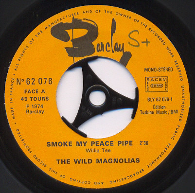 The Wild Magnolias - Smoke My Peace Pipe / Handa Wanda