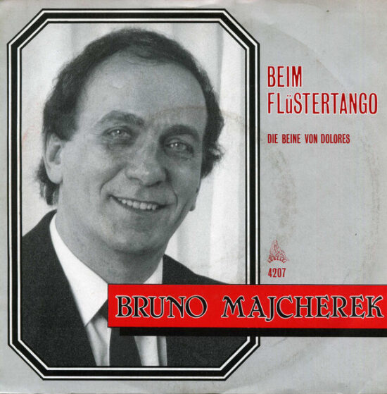 Bruno Majcherek - Beim Flüstertango / Die Beine Von Dolores