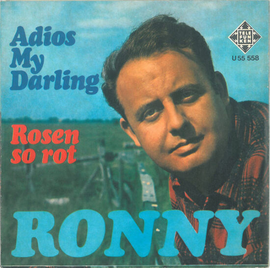 Ronny (4) - Adios My Darling / Rosen So Rot