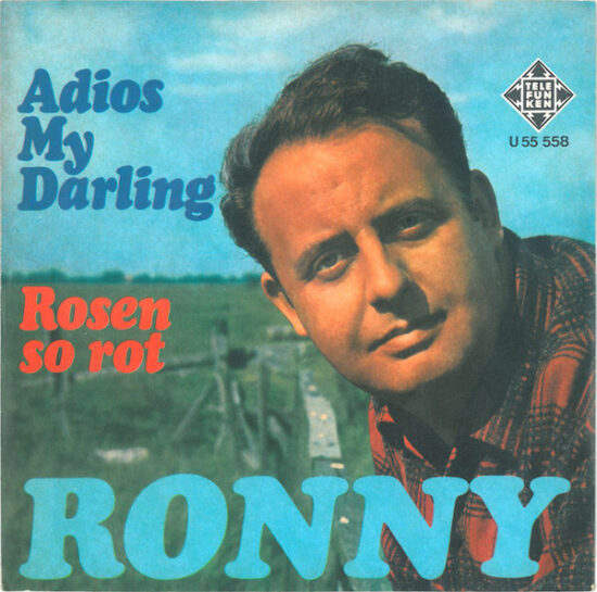 Ronny (4) - Adios My Darling / Rosen So Rot