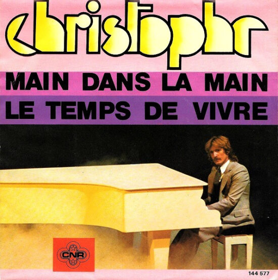 Christophe - Main Dans La Main / Le Temps De Vivre