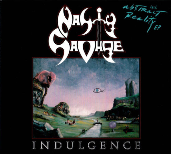 Nasty Savage - Indulgence & Abstract Reality